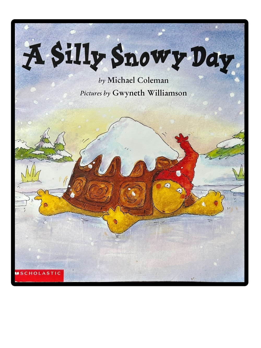 A Silly Snowy Day by Michael Coleman Softcover kids book
